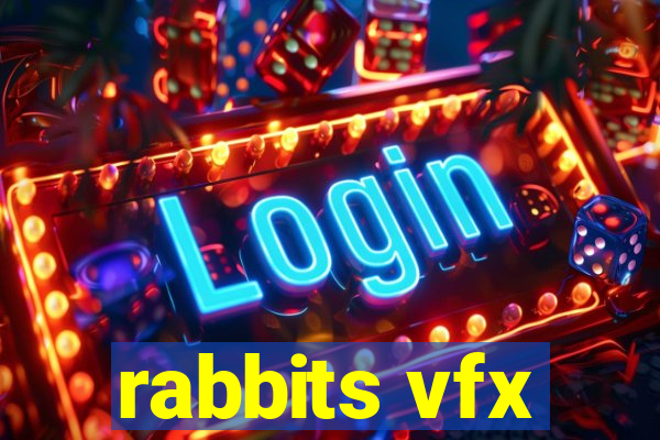 rabbits vfx